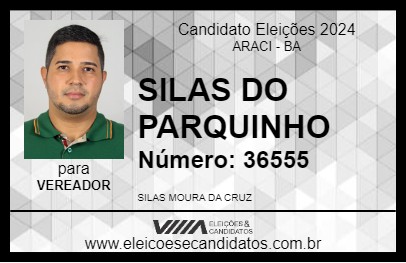 Candidato SILAS DO PARQUINHO 2024 - ARACI - Eleições