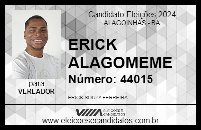 Candidato ERICK ALAGOMEME 2024 - ALAGOINHAS - Eleições