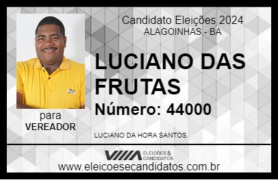 Candidato LUCIANO DAS FRUTAS 2024 - ALAGOINHAS - Eleições