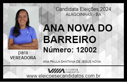 Candidato ANA NOVA DO BARREIRO 2024 - ALAGOINHAS - Eleições