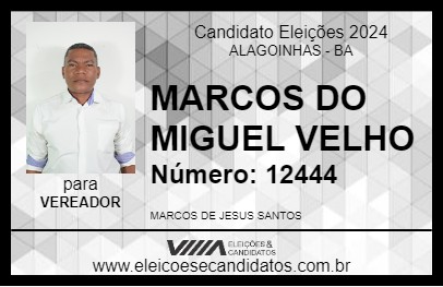 Candidato MARCOS DO MIGUEL VELHO 2024 - ALAGOINHAS - Eleições