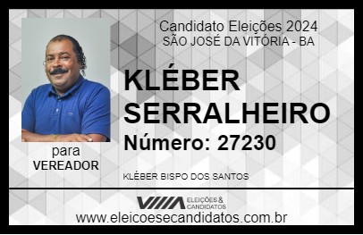 Candidato KLÉBER SERRALHEIRO 2024 - SÃO JOSÉ DA VITÓRIA - Eleições