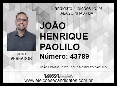 Candidato JOÃO HENRIQUE PAOLILO 2024 - ALAGOINHAS - Eleições