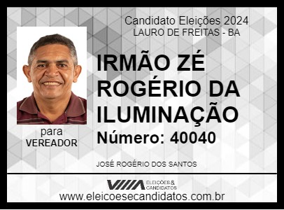 Candidato IRMÃO ZÉ ROGÉRIO DA ILUMINAÇÃO 2024 - LAURO DE FREITAS - Eleições