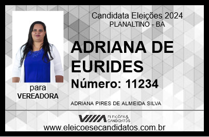 Candidato ADRIANA DE EURIDES 2024 - PLANALTINO - Eleições