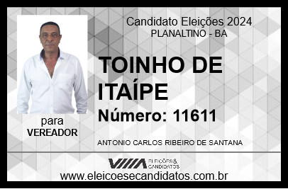 Candidato TOINHO DE ITAÍPE 2024 - PLANALTINO - Eleições