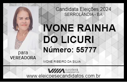 Candidato IVONE RAINHA DO LICURI 2024 - SERROLÂNDIA - Eleições