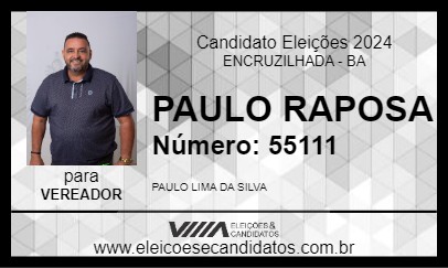 Candidato PAULO RAPOSA 2024 - ENCRUZILHADA - Eleições