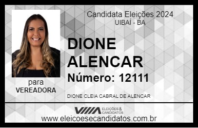 Candidato DIONE ALENCAR 2024 - UIBAÍ - Eleições