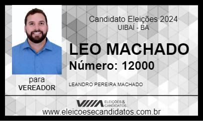 Candidato LEO MACHADO 2024 - UIBAÍ - Eleições