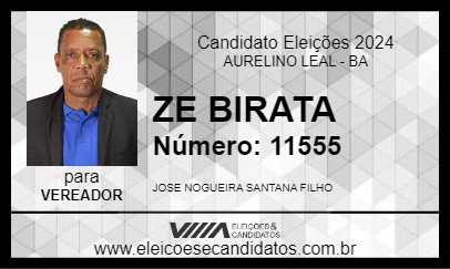 Candidato ZE BIRATA 2024 - AURELINO LEAL - Eleições