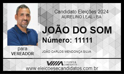 Candidato JOÃO DO SOM 2024 - AURELINO LEAL - Eleições