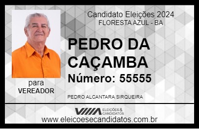 Candidato PEDRO DA CAÇAMBA 2024 - FLORESTA AZUL - Eleições