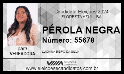 Candidato PÉROLA NEGRA 2024 - FLORESTA AZUL - Eleições