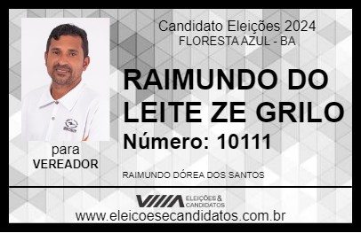 Candidato RAIMUNDO DO LEITE ZE GRILO 2024 - FLORESTA AZUL - Eleições