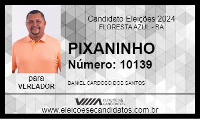 Candidato PIXANINHO 2024 - FLORESTA AZUL - Eleições