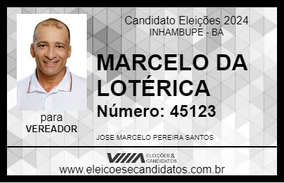 Candidato MARCELO DA LOTÉRICA 2024 - INHAMBUPE - Eleições