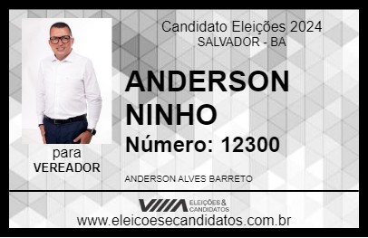 Candidato ANDERSON NINHO 2024 - SALVADOR - Eleições