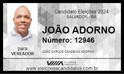 Candidato JOÃO ADORNO 2024 - SALVADOR - Eleições