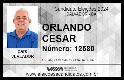 Candidato ORLANDO CESAR 2024 - SALVADOR - Eleições