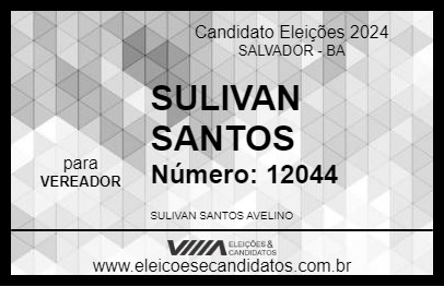 Candidato SULIVAN SANTOS 2024 - SALVADOR - Eleições