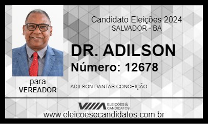 Candidato DR. ADILSON 2024 - SALVADOR - Eleições