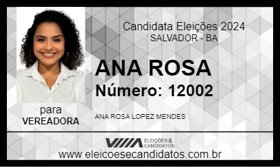 Candidato ANA ROSA 2024 - SALVADOR - Eleições