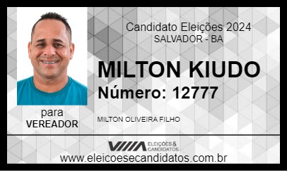 Candidato MILTON KIUDO 2024 - SALVADOR - Eleições