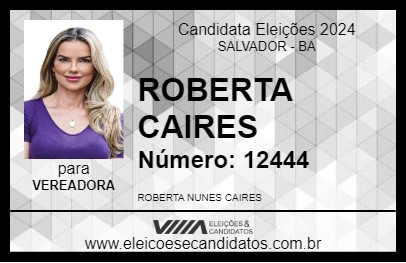 Candidato ROBERTA CAIRES 2024 - SALVADOR - Eleições