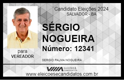 Candidato SÉRGIO NOGUEIRA 2024 - SALVADOR - Eleições