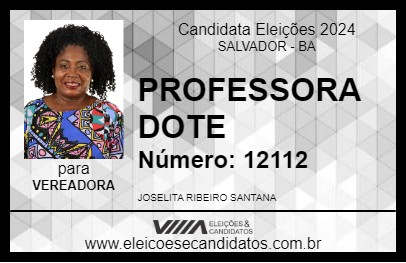 Candidato PROFESSORA DOTE 2024 - SALVADOR - Eleições