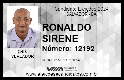 Candidato RONALDO SIRENE 2024 - SALVADOR - Eleições