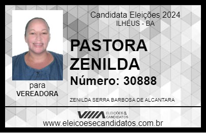 Candidato PASTORA ZENILDA 2024 - ILHÉUS - Eleições