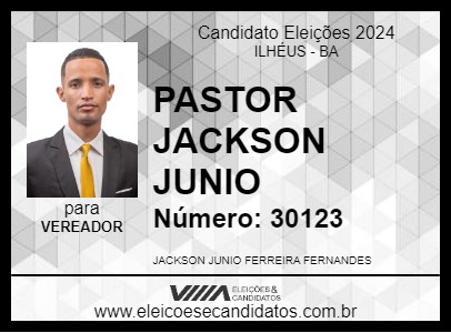 Candidato PASTOR JACKSON JUNIO 2024 - ILHÉUS - Eleições