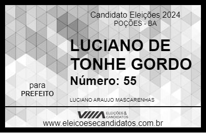 Candidato LUCIANO DE TONHE GORDO 2024 - POÇÕES - Eleições