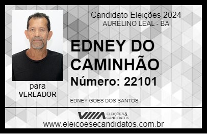 Candidato EDNEY DO CAMINHÃO 2024 - AURELINO LEAL - Eleições