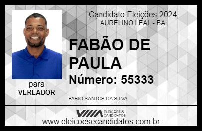 Candidato FABÃO DE PAULA 2024 - AURELINO LEAL - Eleições