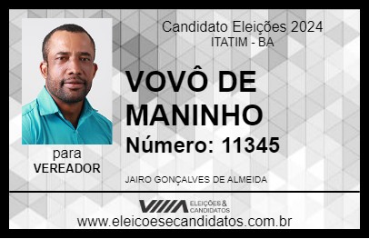 Candidato VOVÔ DE MANINHO 2024 - ITATIM - Eleições