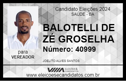 Candidato BALOTELLI DE ZÉ GROSELHA 2024 - SAÚDE - Eleições