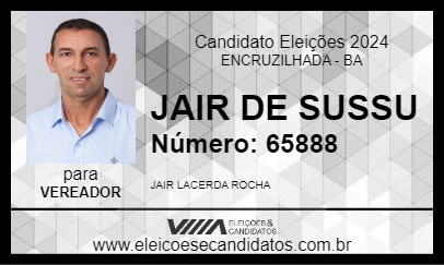 Candidato JAIR DE SUSSU 2024 - ENCRUZILHADA - Eleições