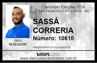 Candidato SASSÁ CORRERIA 2024 - SÃO FRANCISCO DO CONDE - Eleições