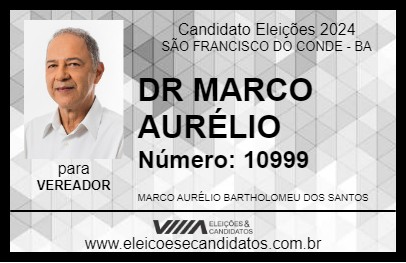 Candidato DR MARCO AURÉLIO 2024 - SÃO FRANCISCO DO CONDE - Eleições