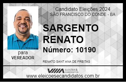 Candidato SARGENTO RENATO 2024 - SÃO FRANCISCO DO CONDE - Eleições