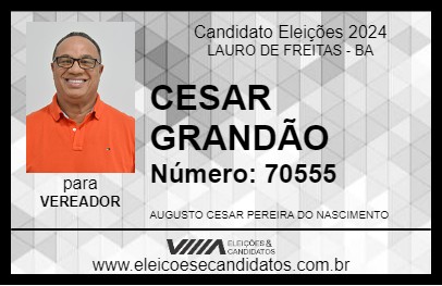 Candidato CESAR GRANDÃO 2024 - LAURO DE FREITAS - Eleições