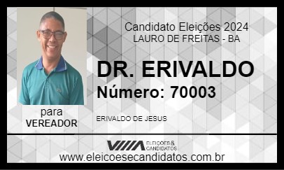 Candidato DR. ERIVALDO 2024 - LAURO DE FREITAS - Eleições