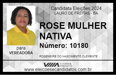 Candidato ROSE MULHER NATIVA 2024 - LAURO DE FREITAS - Eleições