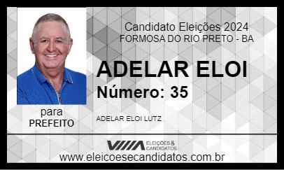 Candidato ADELAR ELOI 2024 - FORMOSA DO RIO PRETO - Eleições