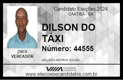 Candidato DILSON DO TÁXI 2024 - CAATIBA - Eleições