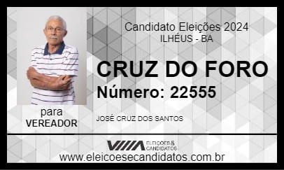 Candidato CRUZ DO FORO 2024 - ILHÉUS - Eleições