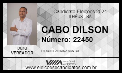 Candidato CABO DILSON 2024 - ILHÉUS - Eleições